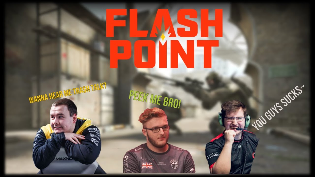 CS:GO - TRASH TALKING, SCREAMING, FUNNY MOMENTS (Ft. GuardiaN, yay, smooya) FLASHPOINT SEASON 1