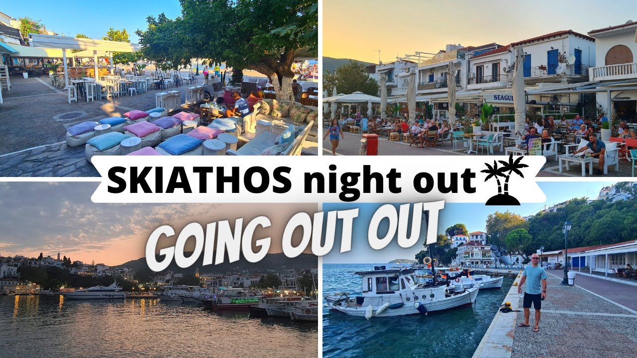 Skiathos town nightlife - going out in Skiathos