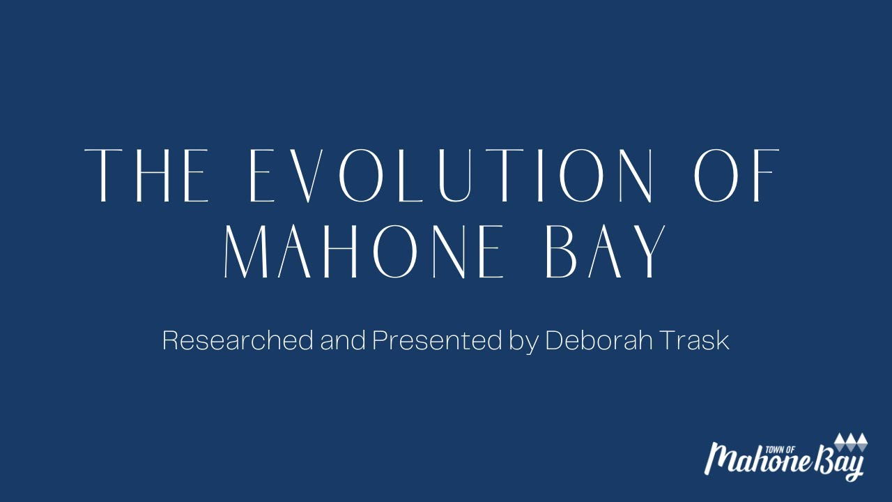 The Evolution of Mahone Bay
