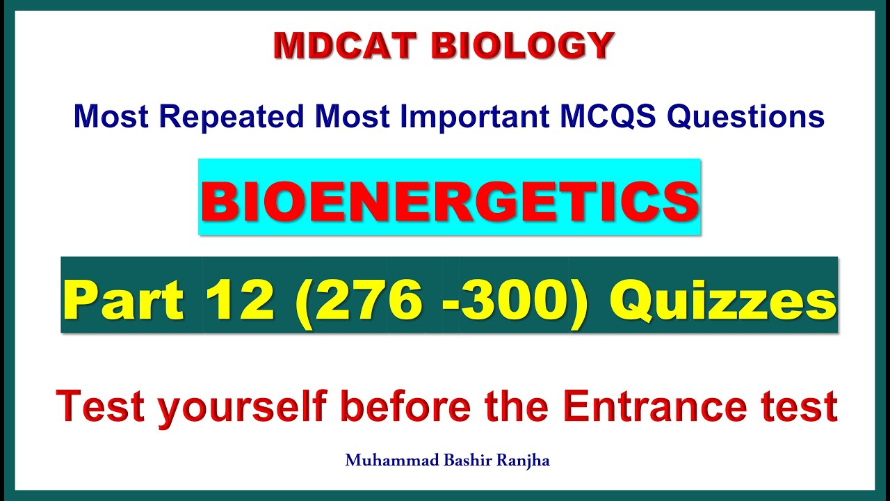 Bioenergetics MDCAT MCQS Part - 12 #mdcatbiology #mdcat2023 #Bioenergeticsmcqs #etea2023 #nums2023