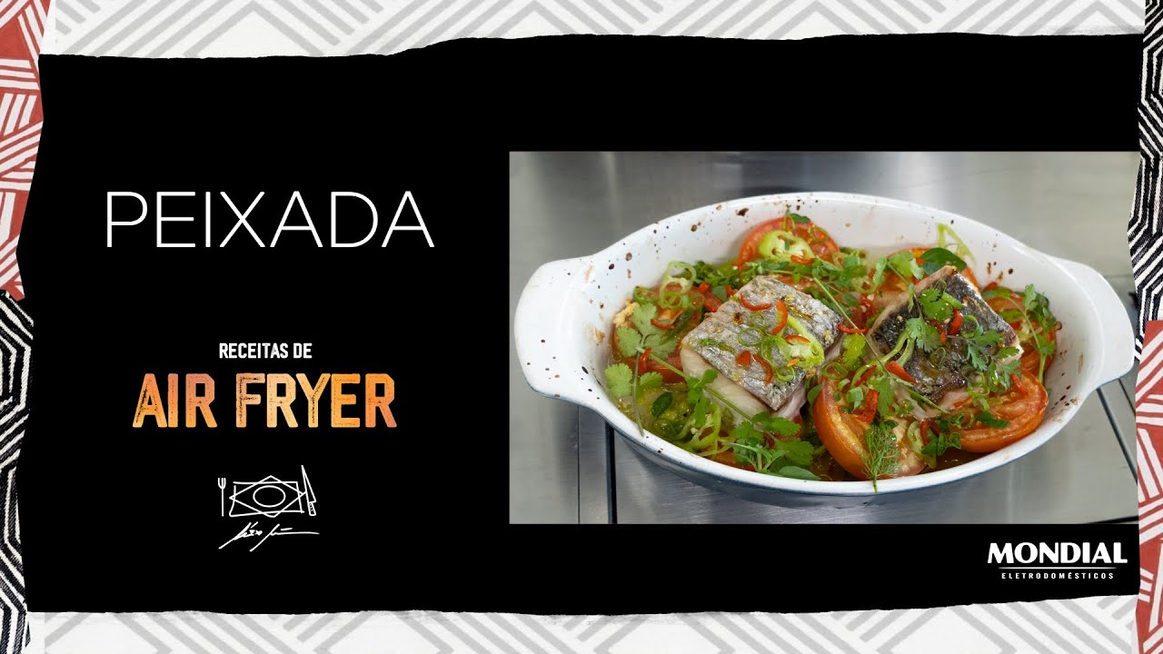 PEIXADA por ALEX ATALA ( AIR FRYER MONDIAL)
