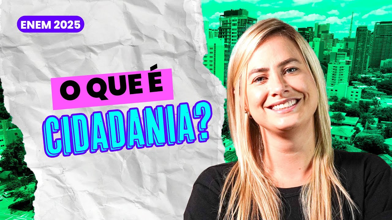 Cai no ENEM - O que é CIDADANIA?