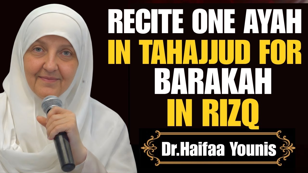 One Ayah That Opens Doors of Rizq for Your Family | Tahajjud Reminder | Dr. Haifaa Younis