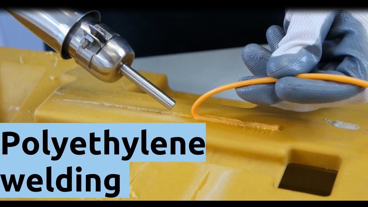 Polyethylene welding - How to Weld PE Plastic ?