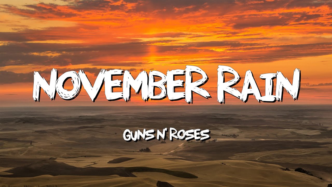 November Rain - Guns N Roses (Lyrics)