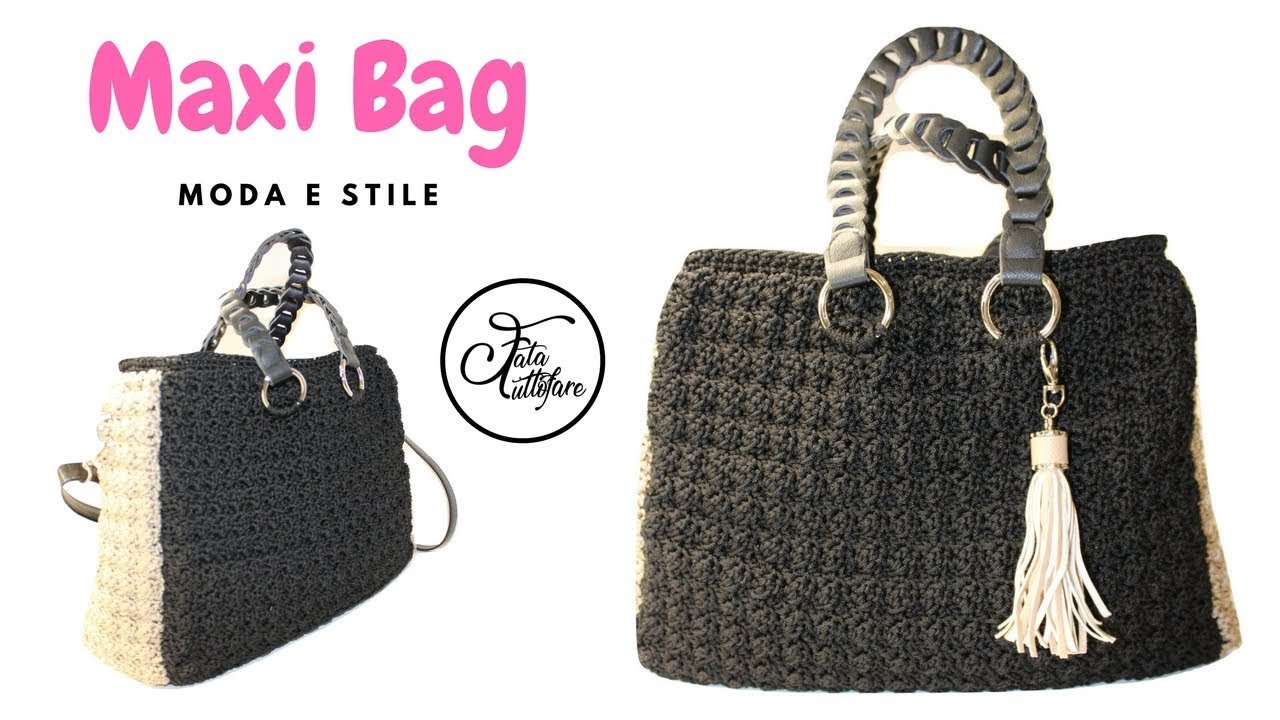 TUTORIAL: Maxy bag/ borsa grande uncinetto***lafatatuttofare***