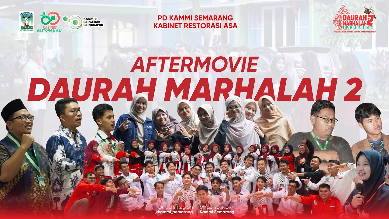 AfterMovie DM 2 Semarang 2025 | KAMMI SEMARANG