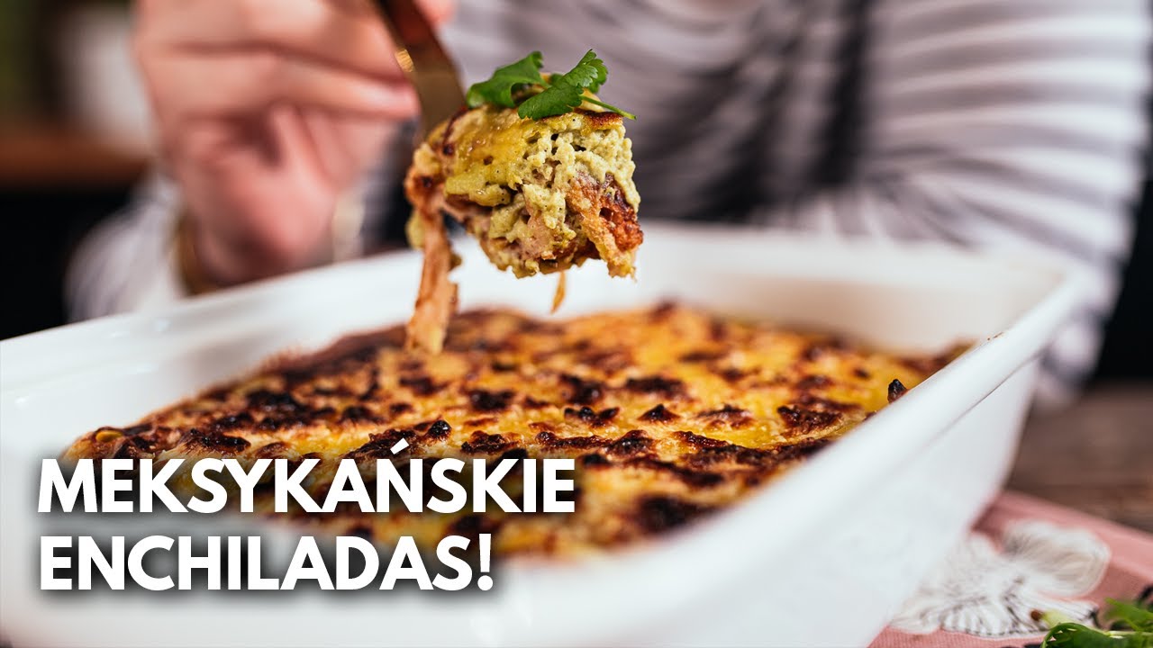 Przepis na ENCHILADAS SUIZAS! Meksykański comfort food | WegeTuba