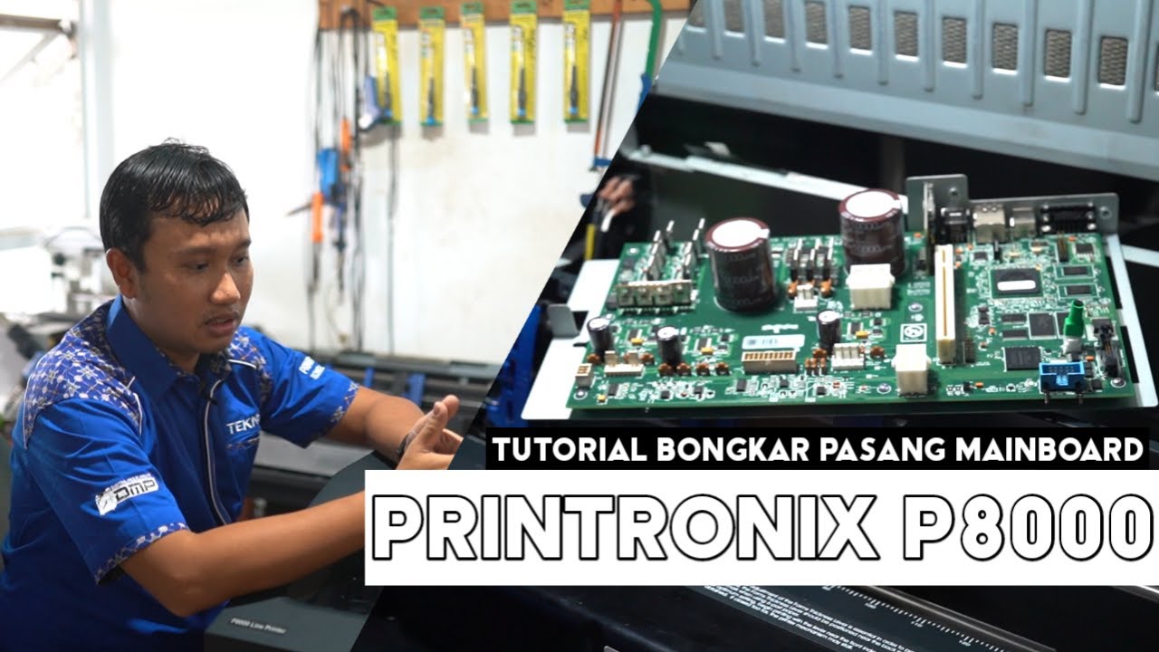 Servis Printronix | Cara Bongkar pasang Mainboard Printronix P8000