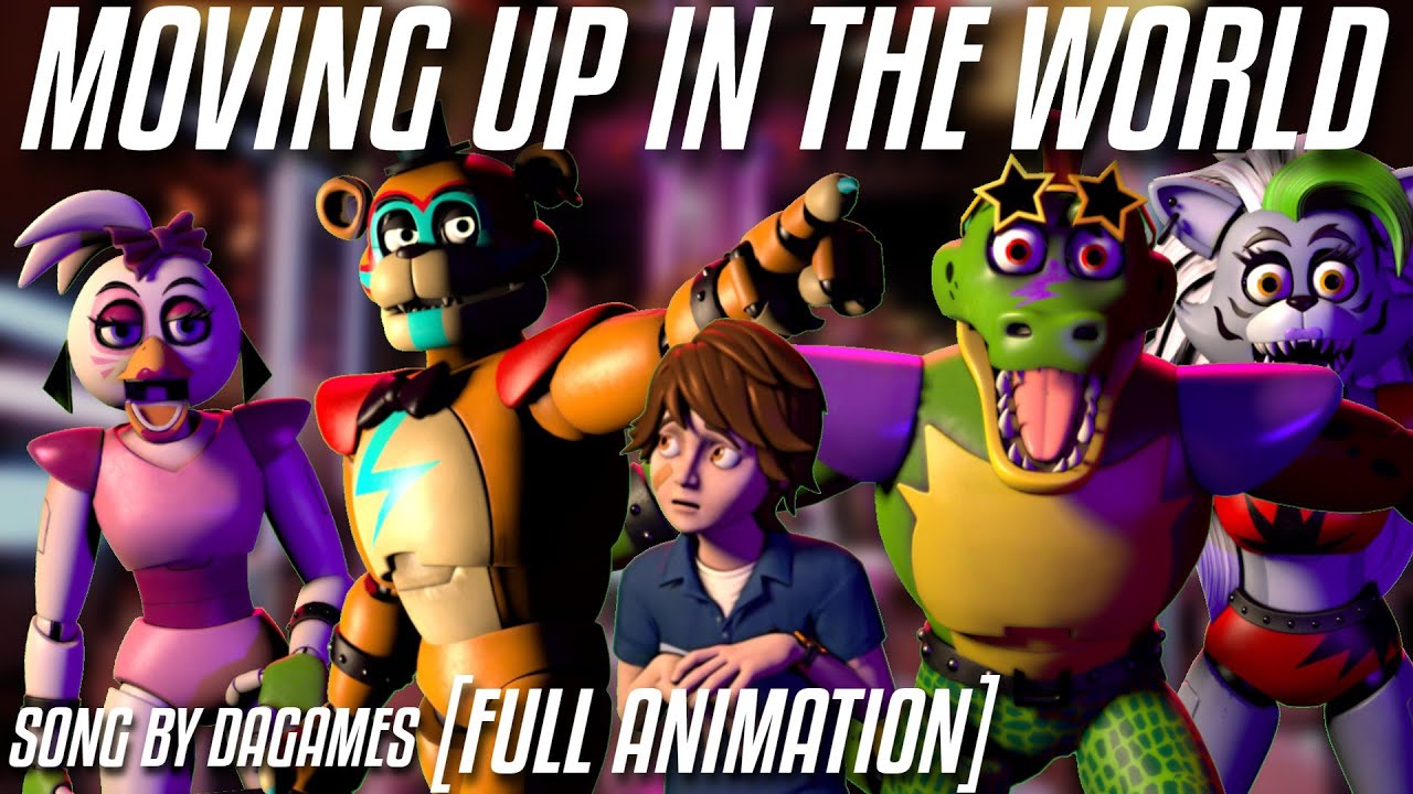 [FNAF SB /SFM] Moving Up In The World FNAF Security Breach Animation - Song by DAgames