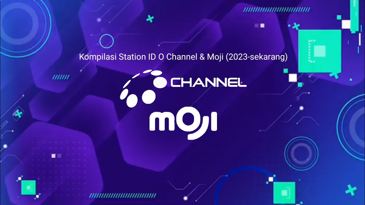 Kompilasi Station ID O Channel & Moji (2023-sekarang)