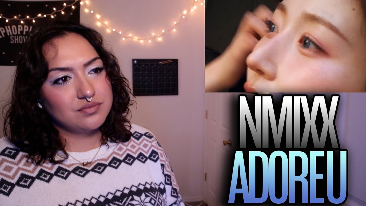 Реакция на видеоклип на песню NMIXX «ADORE U».