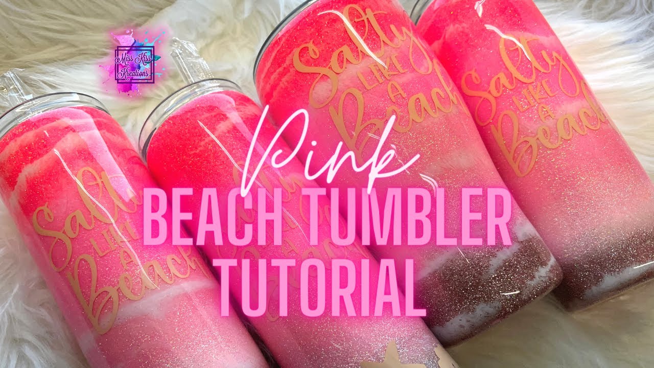 PINK Glittered Beach Tumbler Tutorial