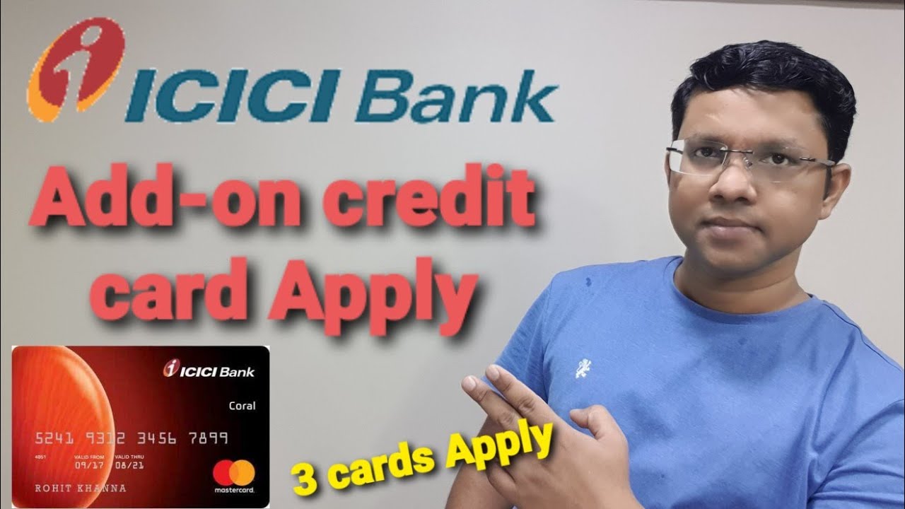 How to apply icici bank add on credit card | how to apply icici supplementary credit card |