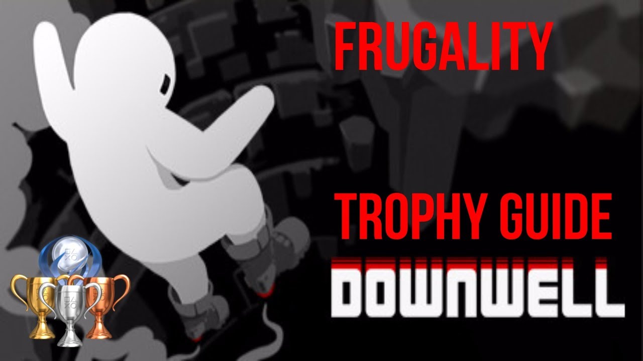 Frugality and Saving Up Trophy Guides - Downwell