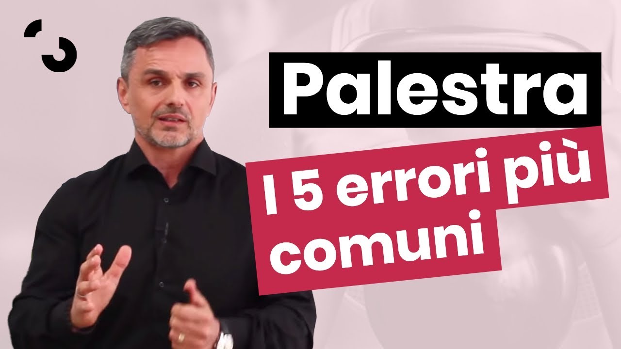 I 5 errori più comuni che si fanno in palestra | Filippo Ongaro