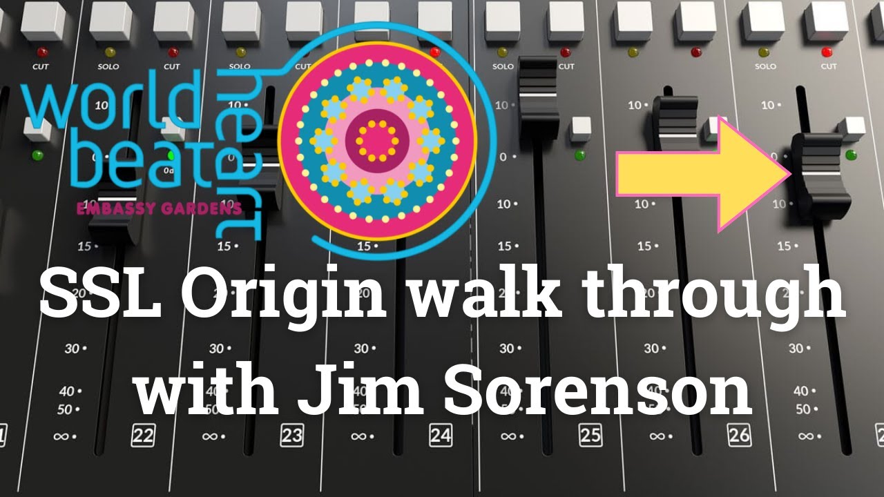 Jim Sorenson gives a detailed walk through the SSL Origin at World Heart Beat Embassy Gardens