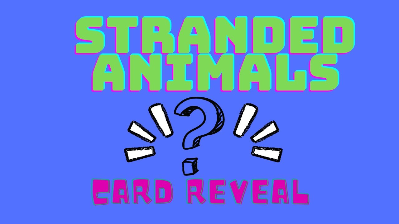 New Stranded Animal Card Reveal!
