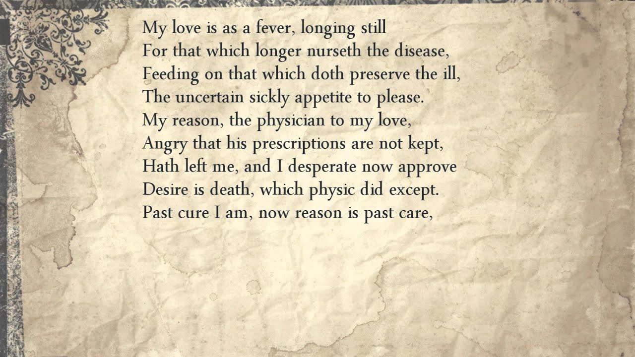 Sonnet 147: My love is as a fever, longing still