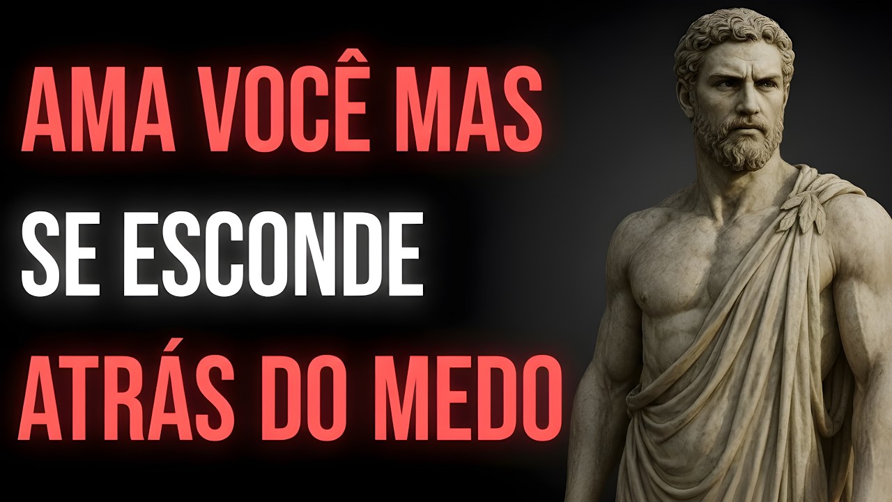 ESSA PESSOA TE AMA, MAS TEM MEDO DE UMA COISA | ESTOICISMO