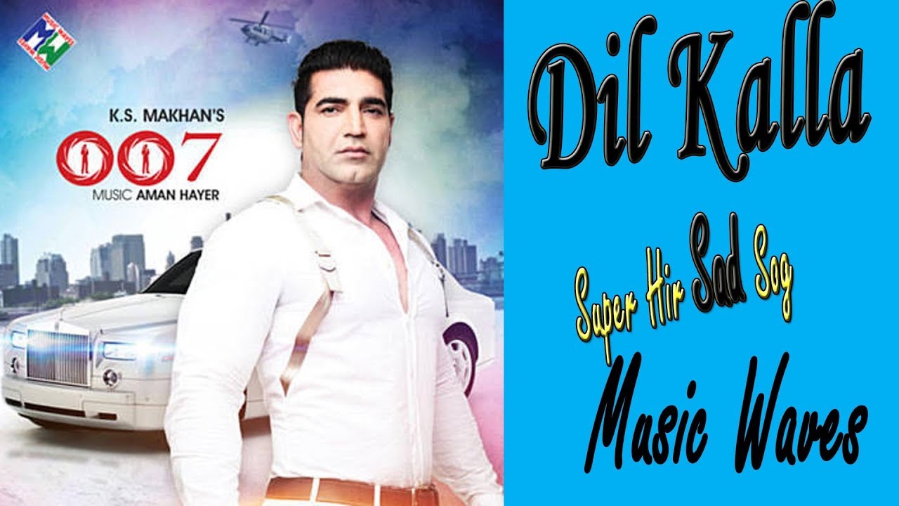 K.S Makhan - Dil Kalla | Official Music Video
