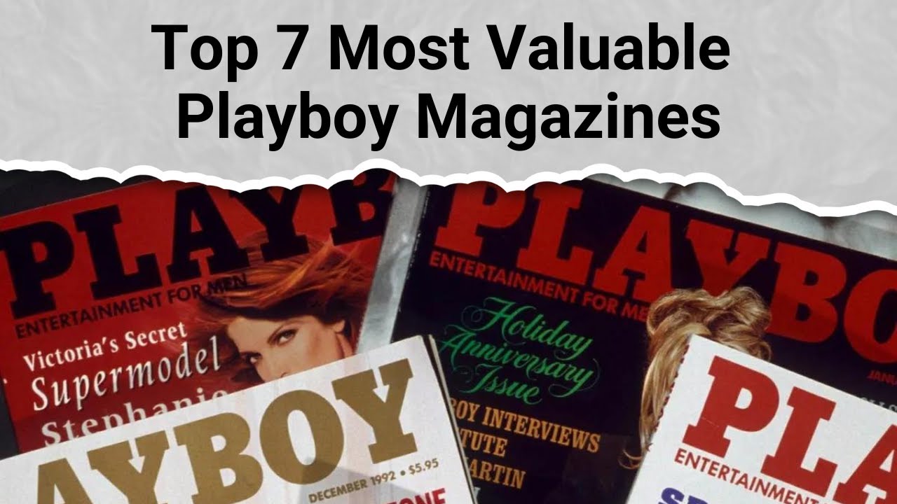 Top 7 Most Valuable Playboy Magazines