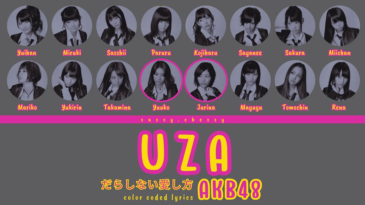 AKB48 'UZA' LYRICS (AKB48 'UZA' 歌詞) | Color Coded Lyrics KAN_ROM_ENG