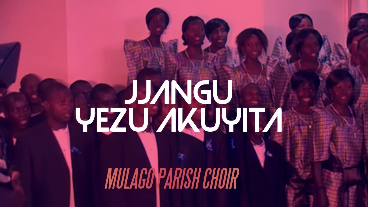 JJANGU - Mulago Parish Choir