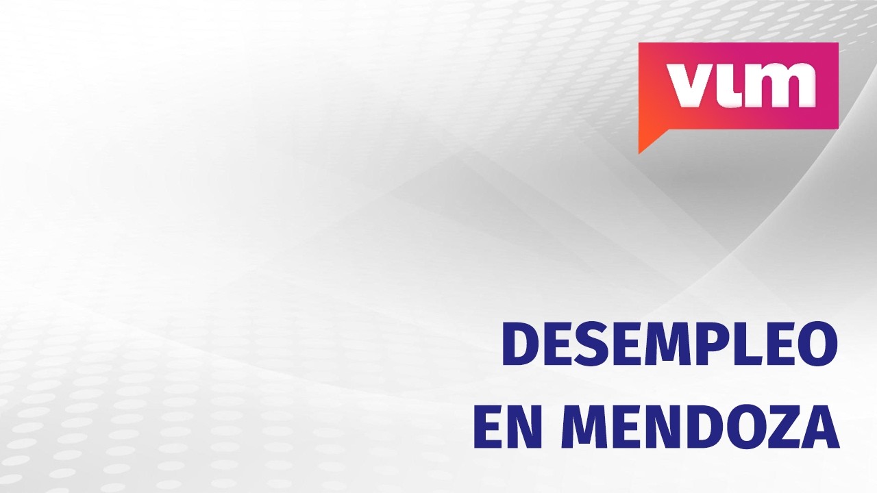 Desempleo en Mendoza: más gente busca trabajo y no alcanza con un solo ingreso