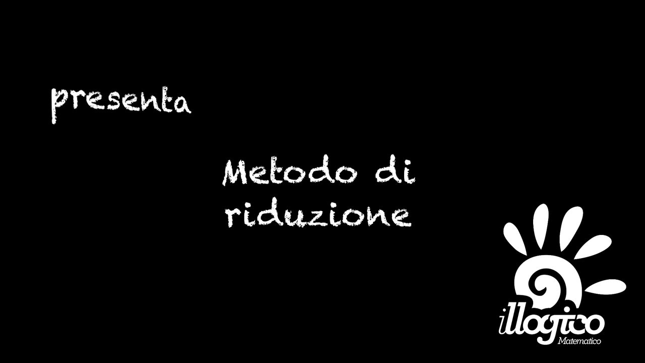 Sistemi - Metodo di riduzione