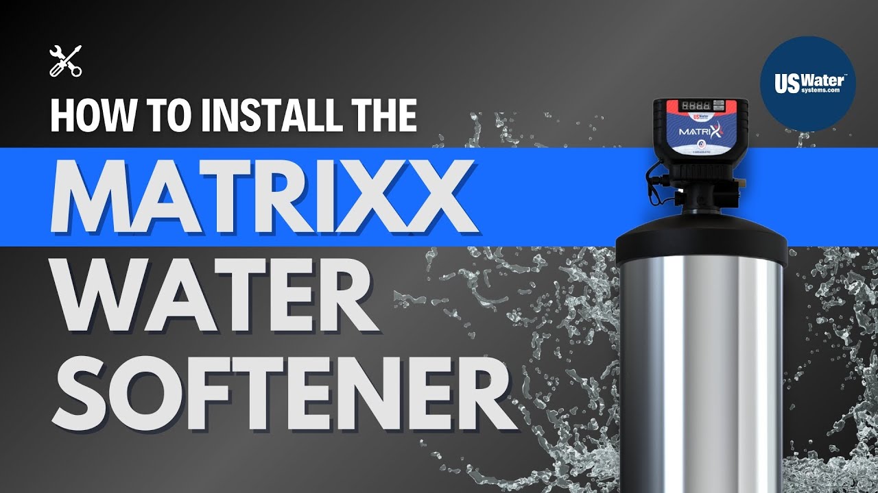 The Matrixx Water Softener - How To Install