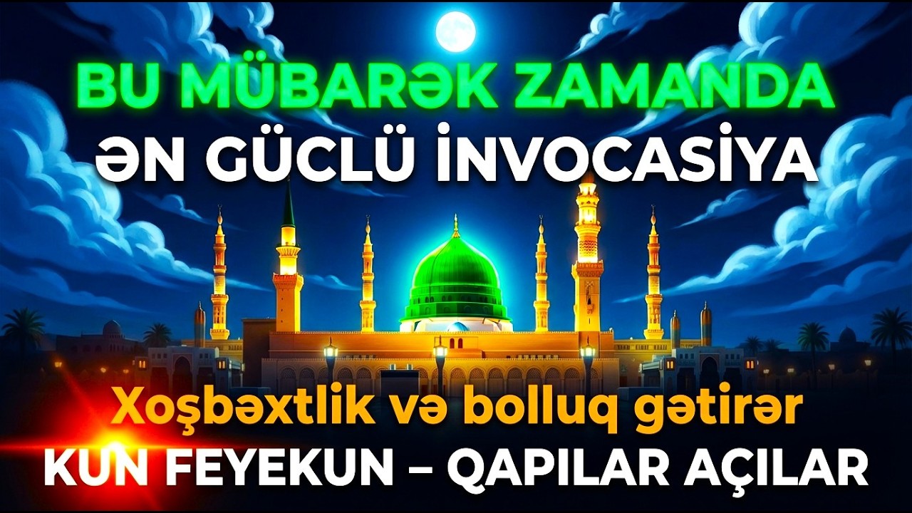 Bu Ramazan Duasını Dinlə! Həyatına Nur və Bərəkət Gəlsin!