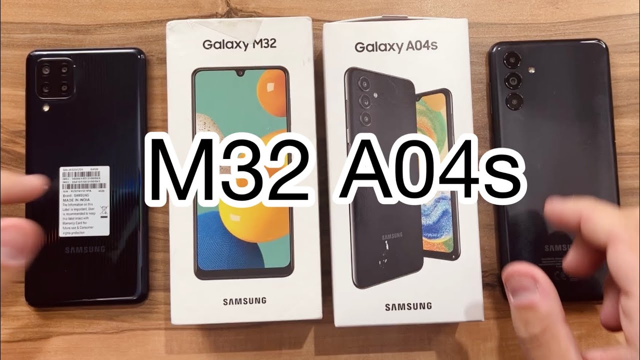 Samsung Galaxy A04s vs Samsung Galaxy M32