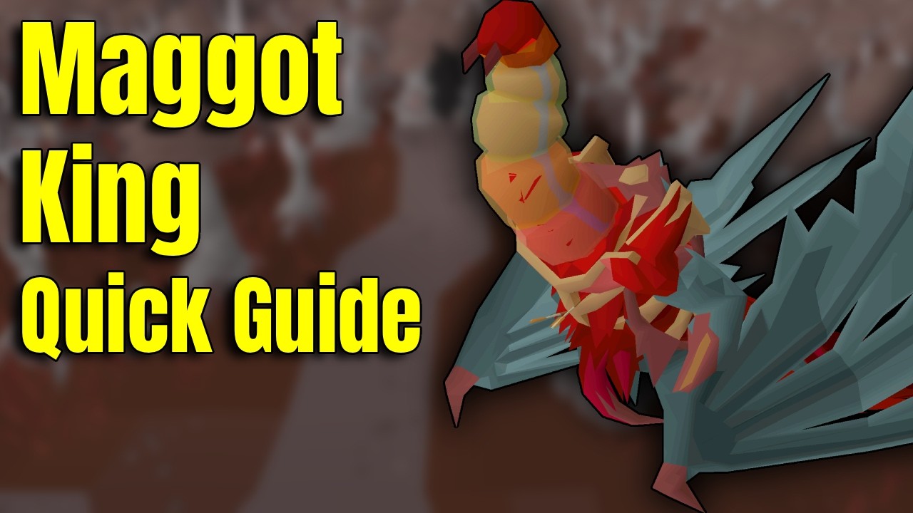 Maggot King Quick Guide OSRS (Full Kill)