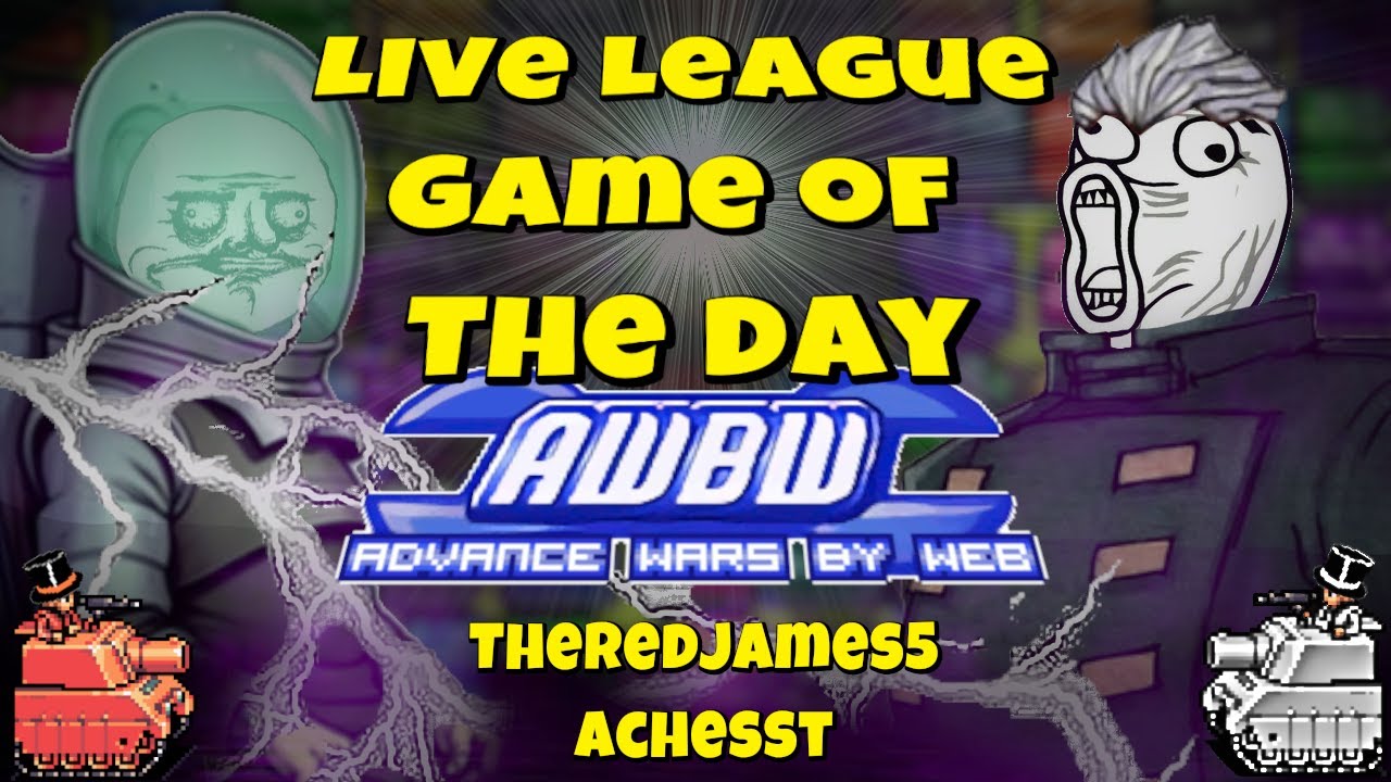 AWBW Live Game of the day - Ep. 109 - Theredjames5 vs achesst