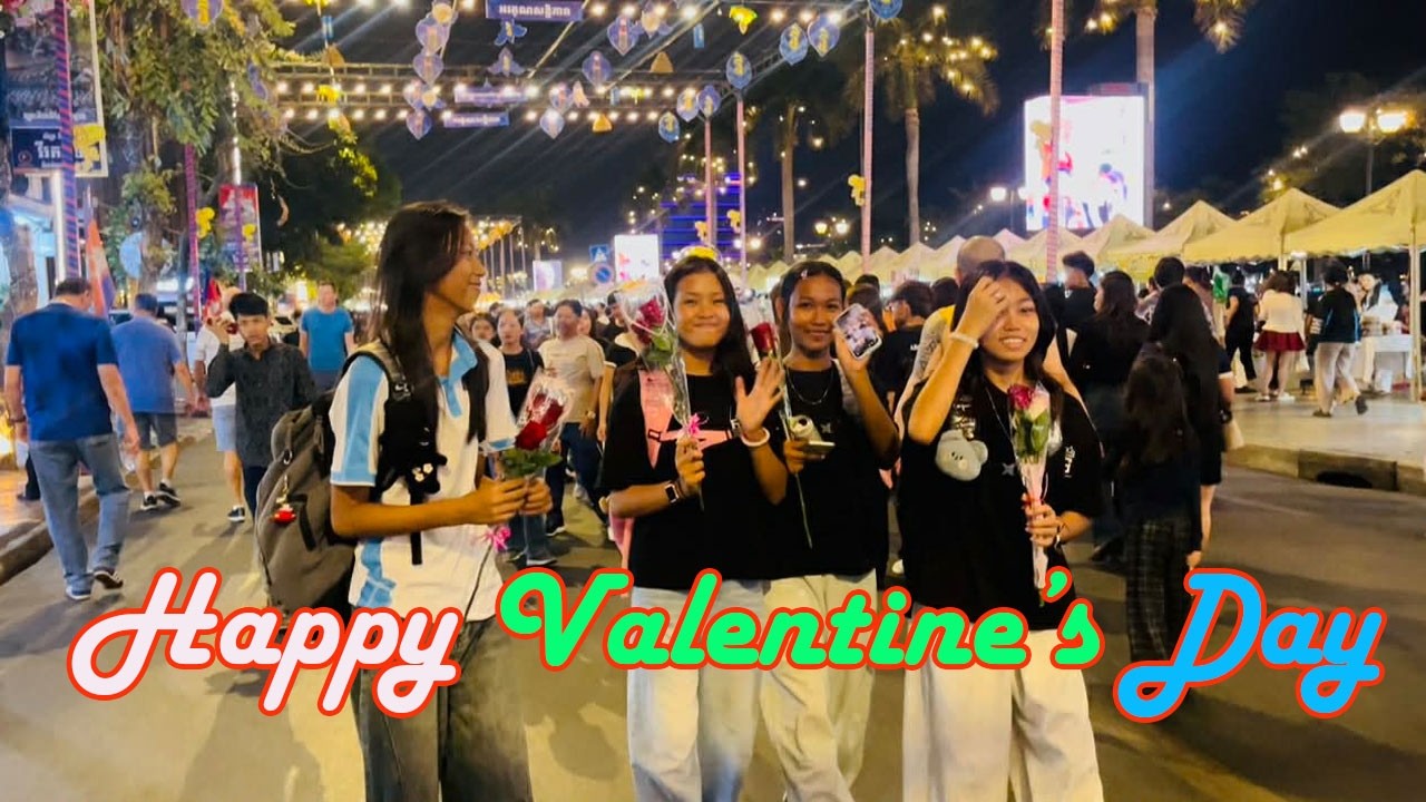 Happy valentine's day in Phnom Penh CAMBODIA រីករាយថ្ងៃបុណ្យនៃក្តីស្រលាញ់