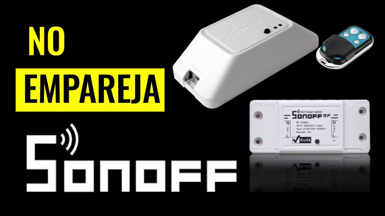 💡 SONOFF 📱 NO EMPAREJA NO CONECTA WIFI 💥 [SOLUCION] PROBLEMAS COMUNES 2022 ☑️ IPHONE ANDROID