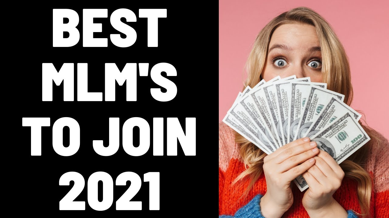 Best MLM Companies To Join 2021| Not Another ANTIMLM Video