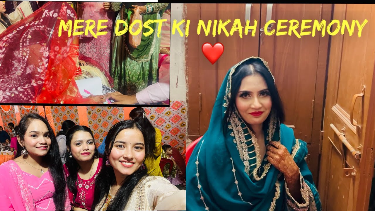 Hmm Chle Apni Dost ke Nikah Me 🫶❤️