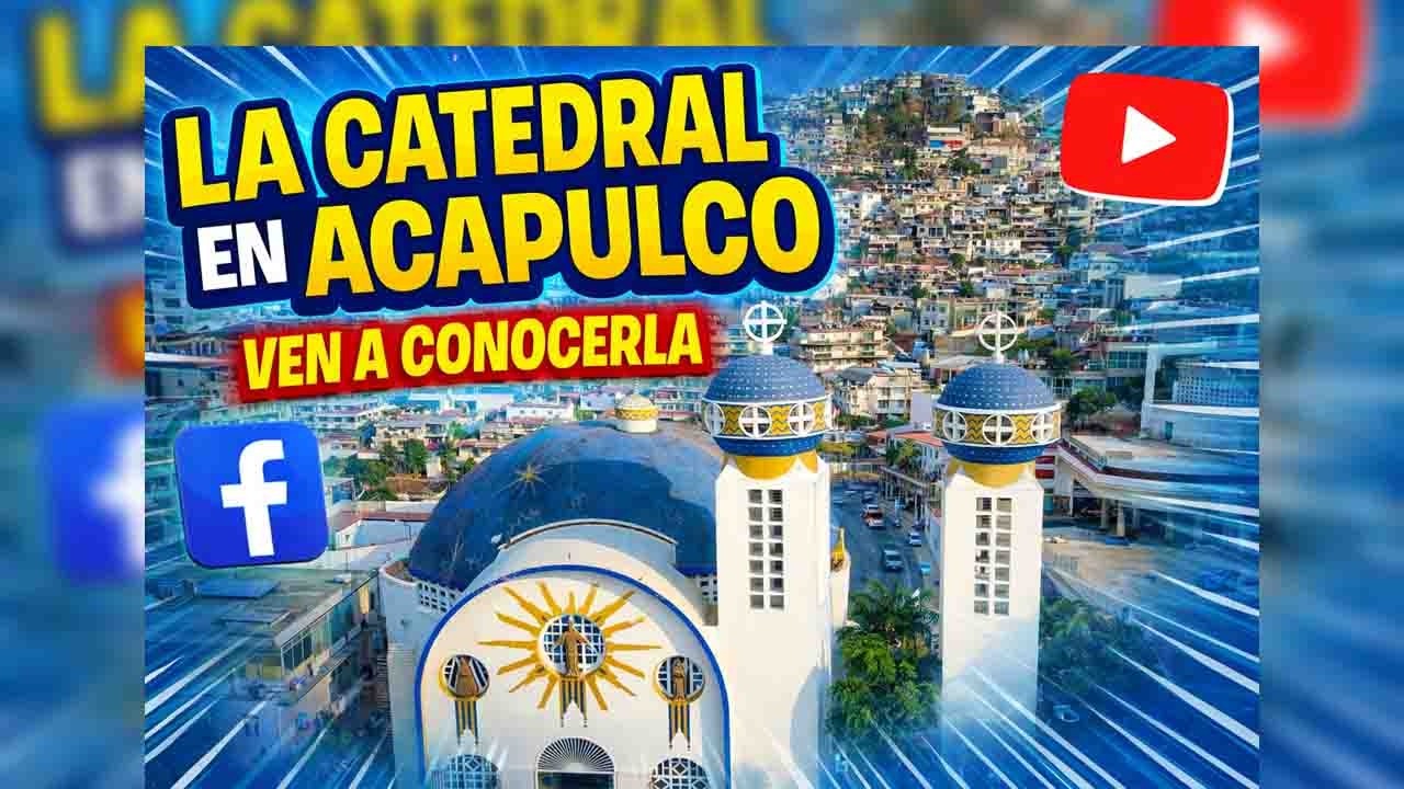 Acapulco desde adentro: La Catedral de la Soledad.