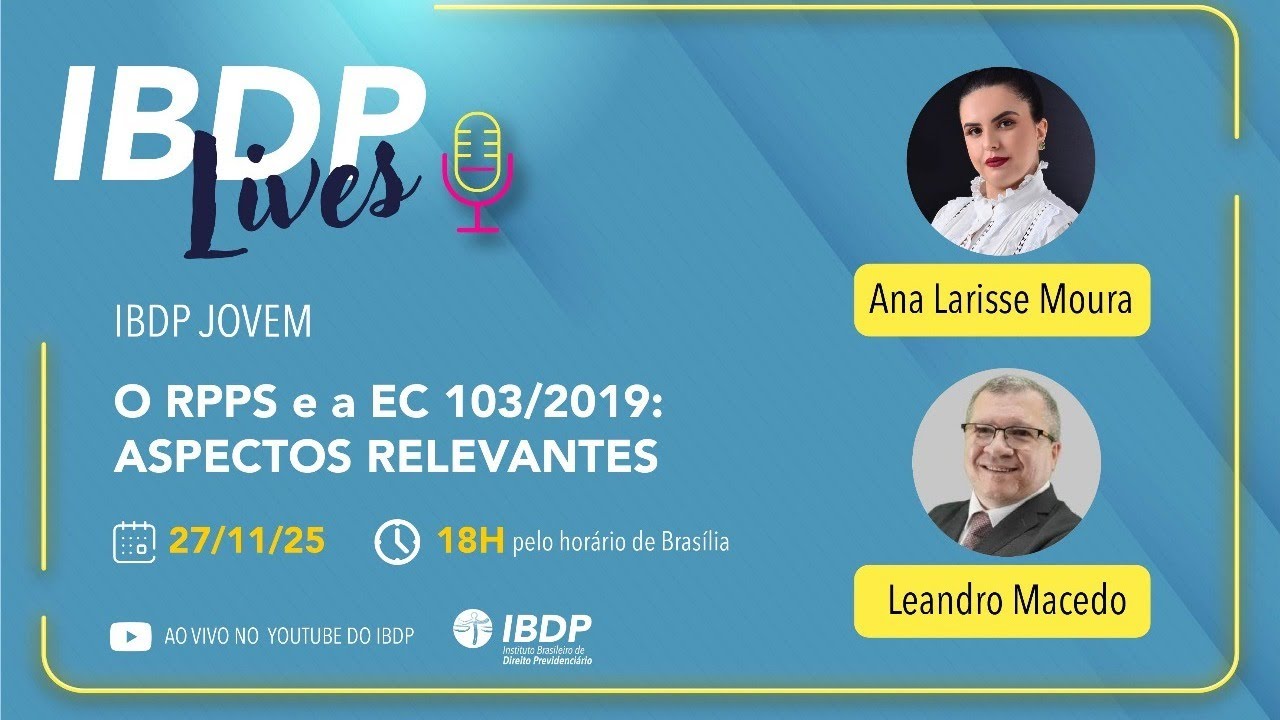 IBDP LIVES - O RPPS e a EC 103/2019: ASPECTOS RELEVANTES