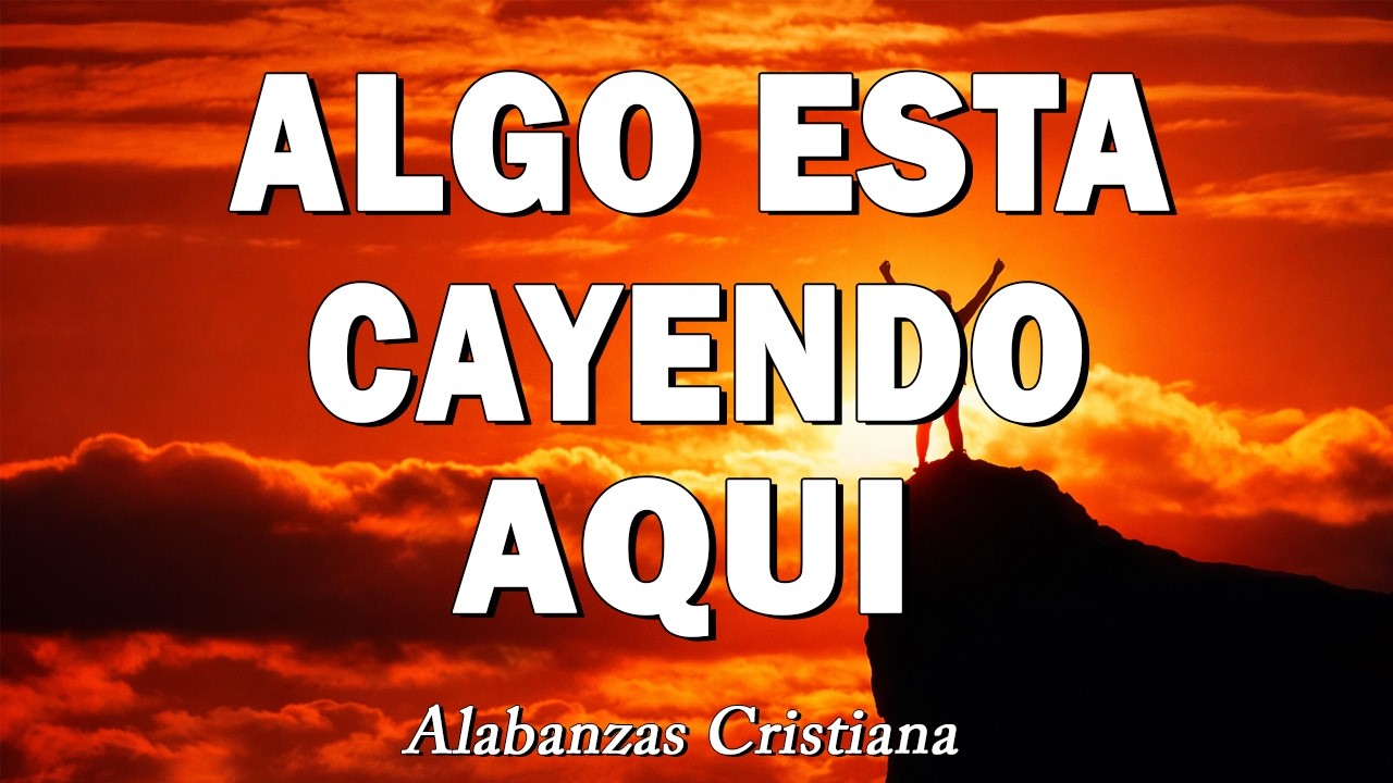 ALGO ESTA CAYENDO AQUÍ🕊️ALABANZAS PARA ADORAR A DIOS💖 MÚSICA CRISTIANA MIX 2026
