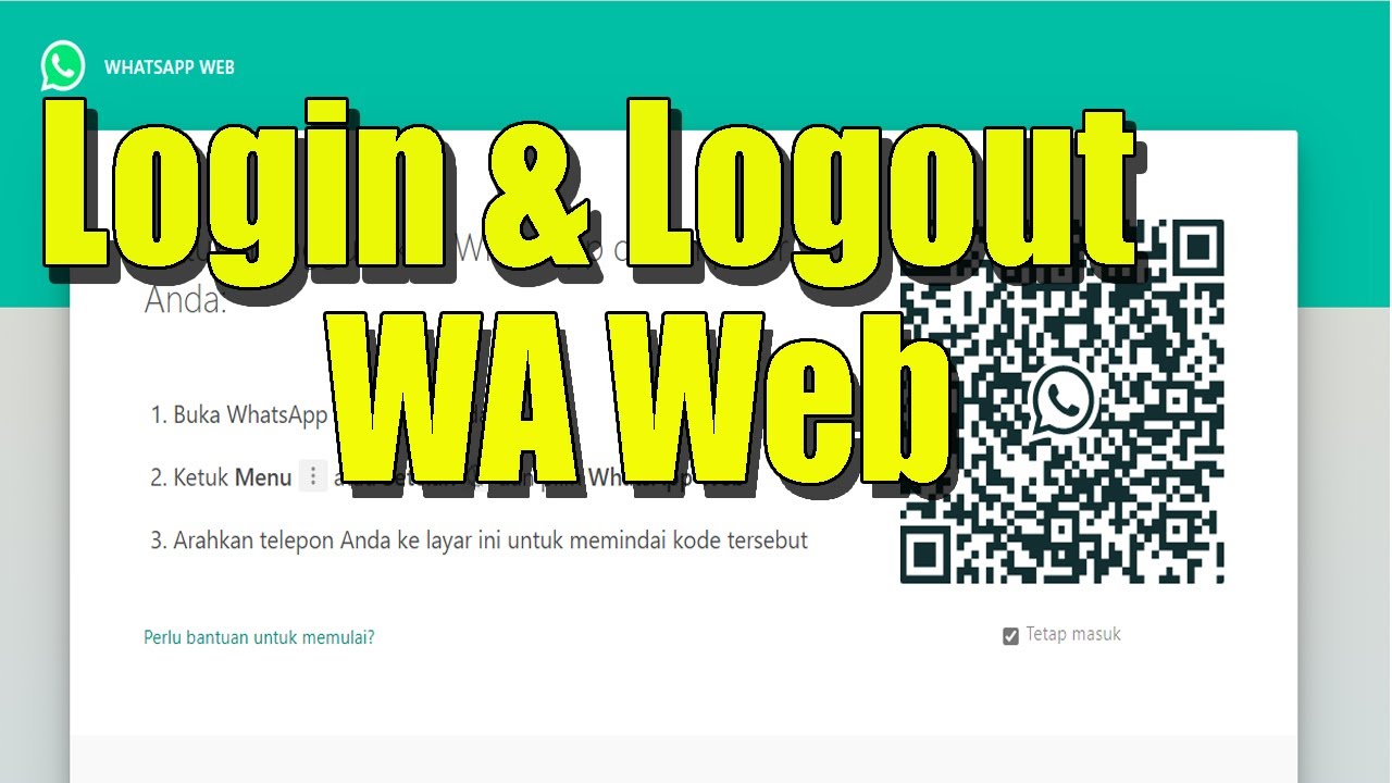 CARA LOGIN DAN LOGOUT WA WEB DI PC ATAU LAPTOP