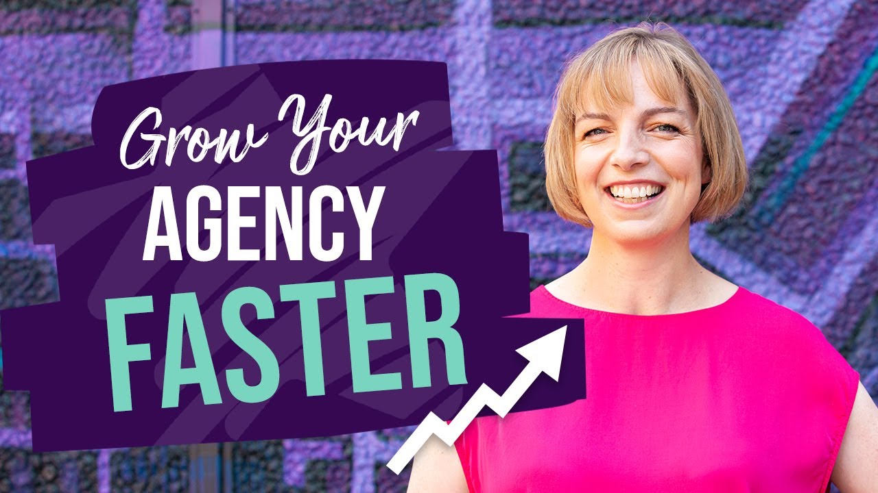 Growing your digital agency FAST (without breaking the bank!)