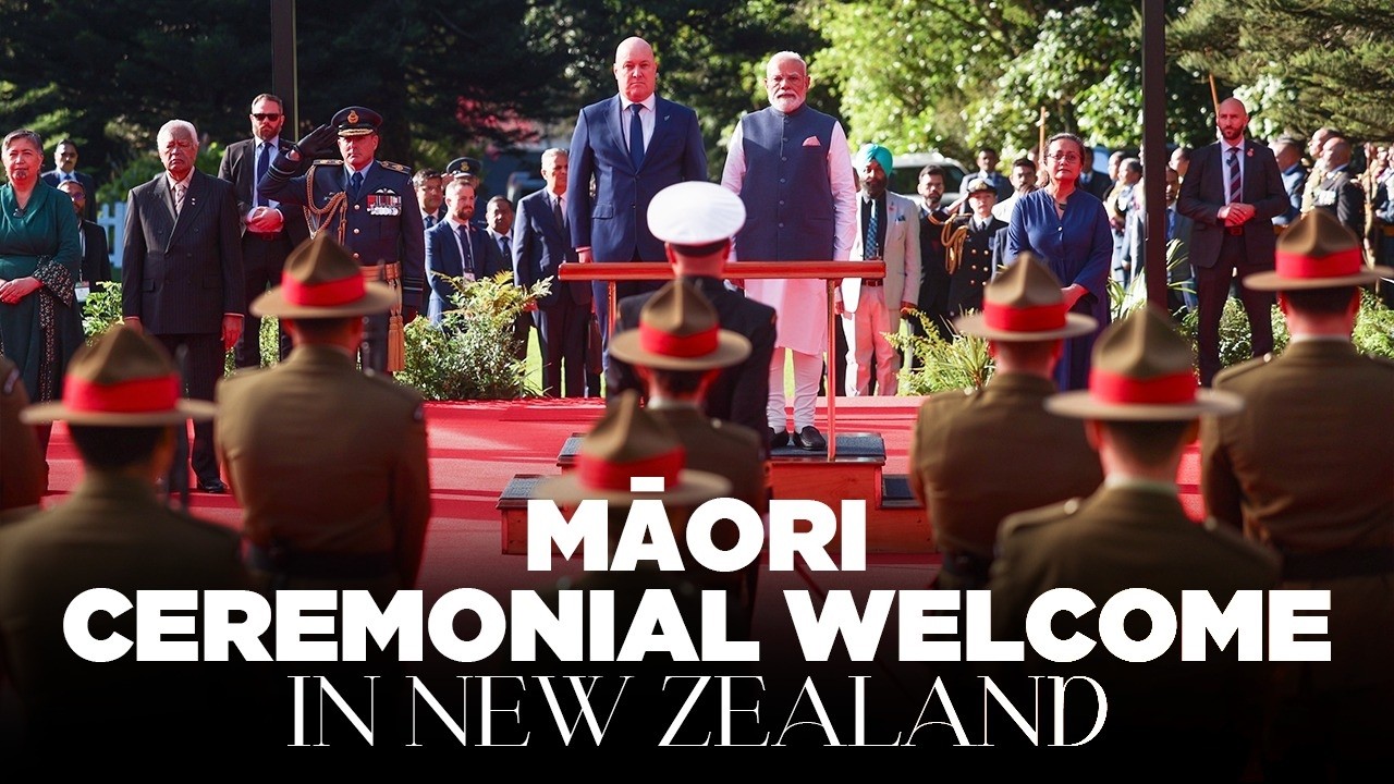 LIVE: PM Modi receives a Māori ceremonial welcome in New Zealand