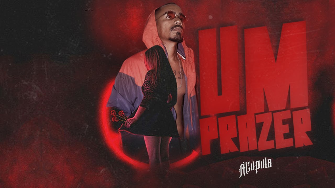 Um Prazer - A Cúpula (Official Music)
