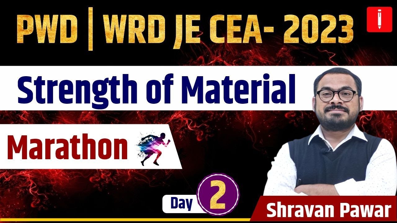 PWD | WRD - JE | CEA 2023 | Strength Of Material | Marathon Day - 2 | By shravan Pawar