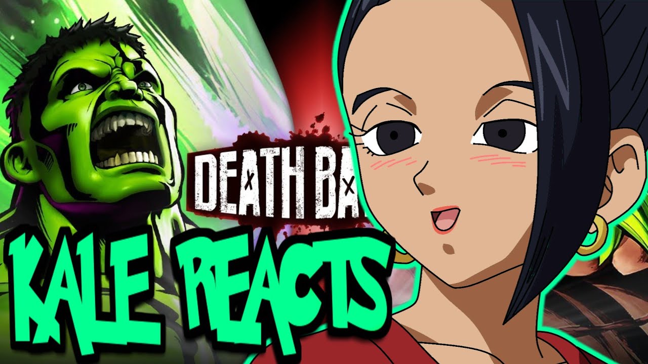 Kale Reacts to Hulk VS Broly (Marvel VS Dragon Ball) | DEATH BATTLE!
