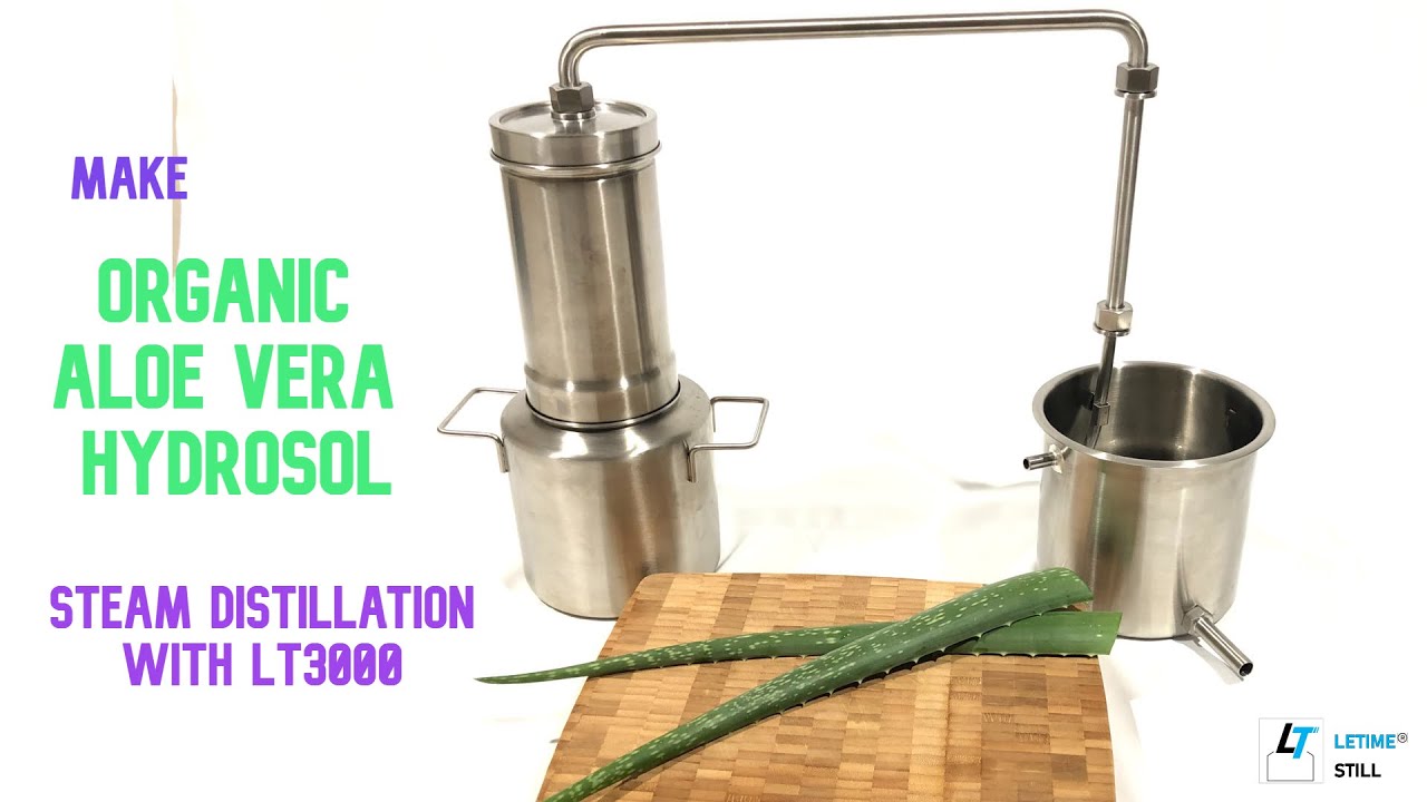 Steam Distillation Aloe Vera to make Organic Hydrosol with LETIME LT3000