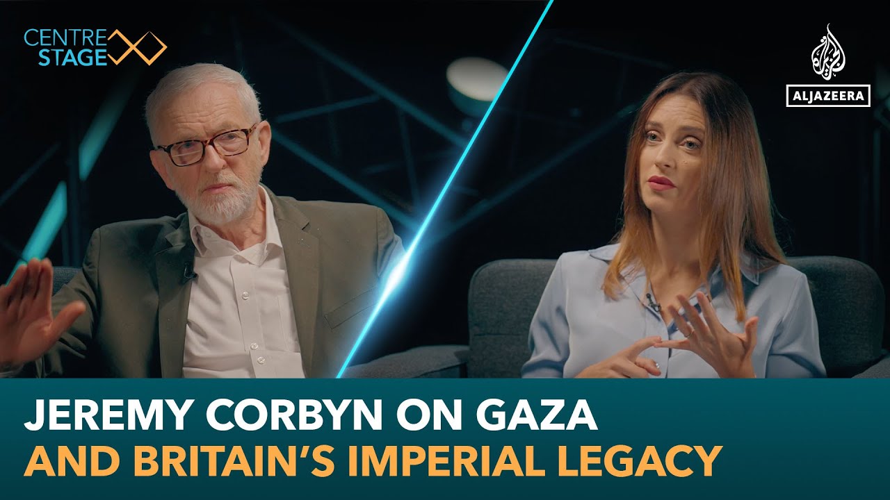 Jeremy Corbyn on Gaza and Britain’s Imperial Legacy | Centre Stage